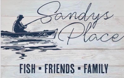 Sandy's Place: Fish, Friends, Family